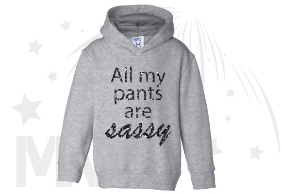All My Pants Are Sassy Silver or Black Glitter Graphics Toddler Sizes Funny