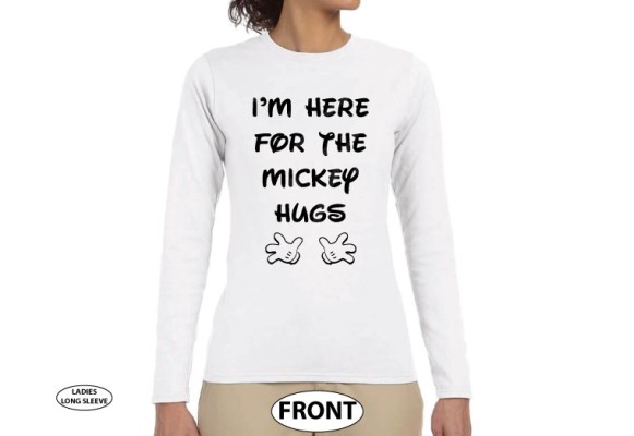 I'm Here For The Mickey Hugs, Mickey Mouse Hands