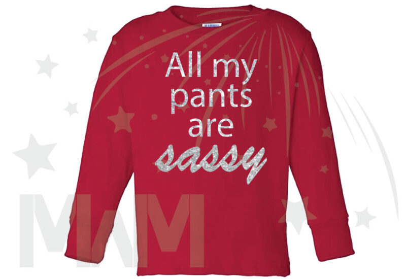 All My Pants Are Sassy Silver or Black Glitter Graphics Toddler Sizes Funny married with mickey red long sleeve