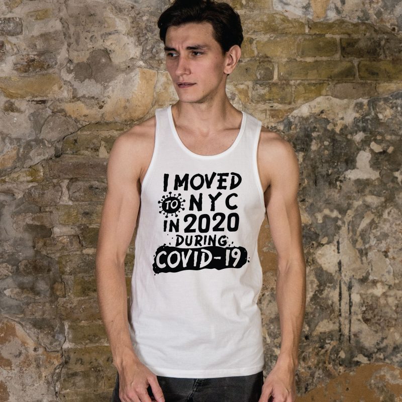 I moved to NYC (enter your city) in 2020 during COVID-19 married with mickey white mens tank top