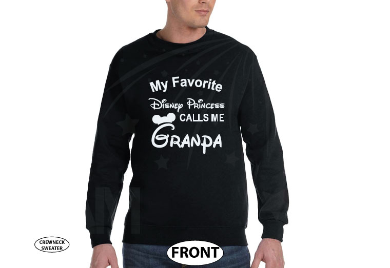 Disney grandparent shirt My favorite Disney Princess calls me Grandpa, married with mickey, black unisex crewneck sweater