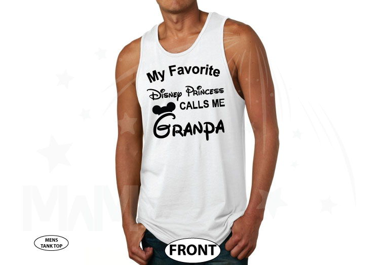 Disney grandparent shirt My favorite Disney Princess calls me Grandpa, married with mickey, white men tank top