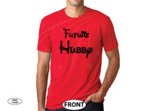 Future Hubby mens shirt groom to be I said Yes fiancé AF getting married boyfriend turned into husband honeymoon disneymoon plus sizes 5XL, married with mickey, red mens tee
